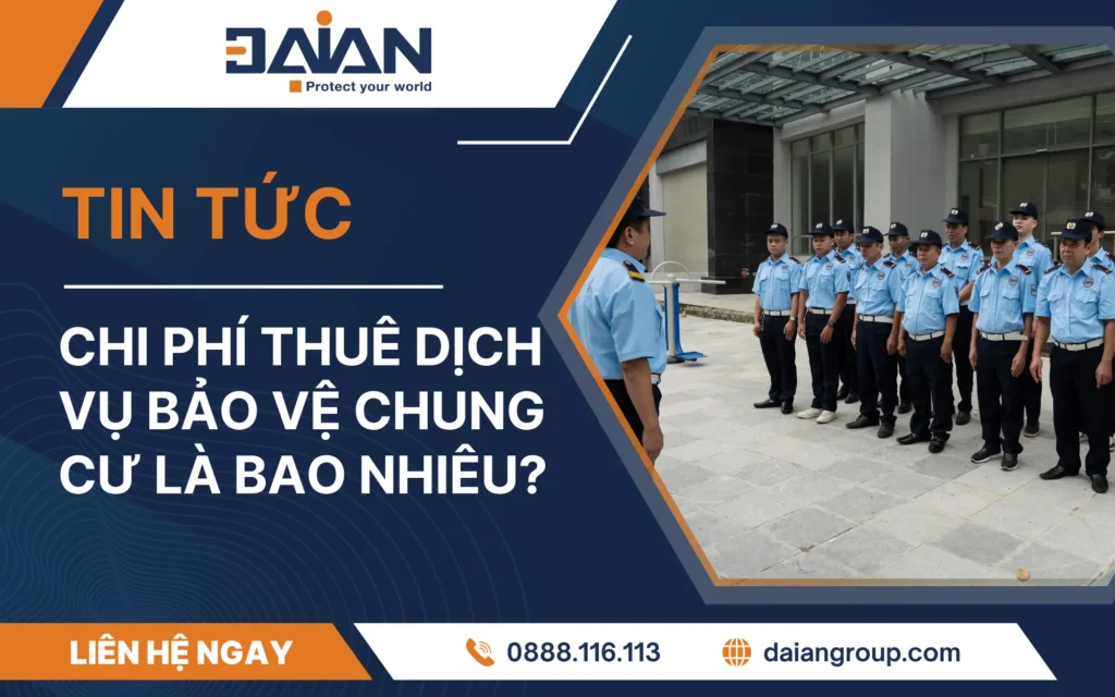 Chi phí thuê dịch vụ bảo vệ chung cư là bao nhiêu