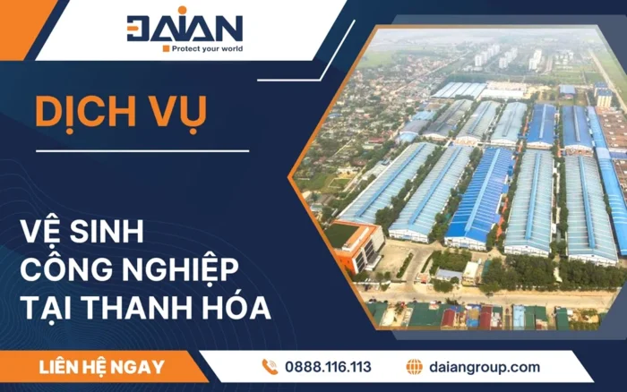 Vệ sinh công nghiệp Thanh Hóa uy tín Daiangroup