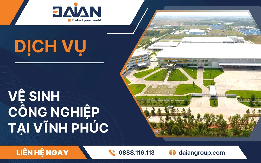 Vệ sinh công nghiệp Vĩnh Phúc Daiangroup