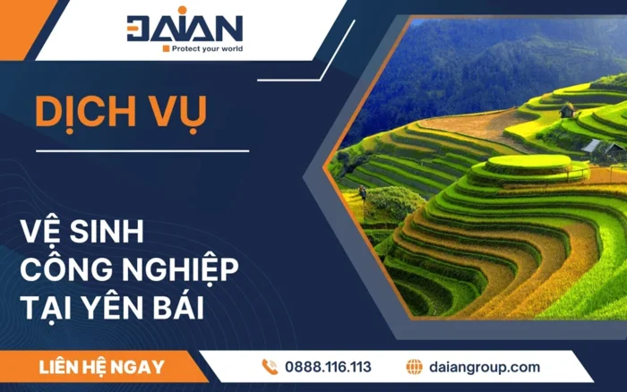 Dịch vụ Vệ sinh công nghiệp Yên Bái Daiangroup