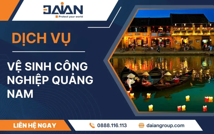 Dịch vụ vệ sinh công nghiệp Quảng Nam Daiangroup