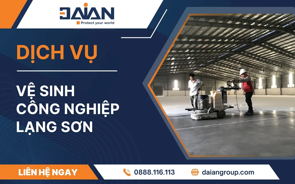 Vệ sinh công nghiệp Lạng Sơn daiangroup