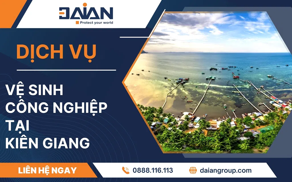 Vệ sinh công nghiệp tại Kiên Giang Daiangroup